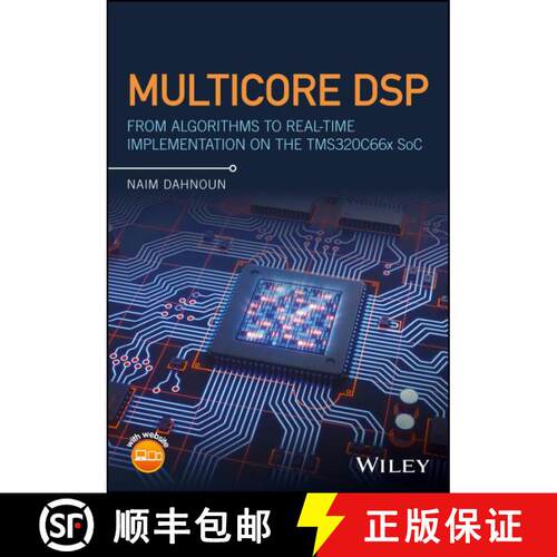 【3-4周达】精装 Multicore Dsp - From Algorithms To Real-Time Implementation On The Tms320C66X Soc [Wi... [9781119003823]