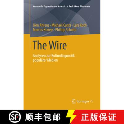 【3-4周达】The Wire : Analysen zur Kulturdiagnostik populärer Medien [9783658012397]