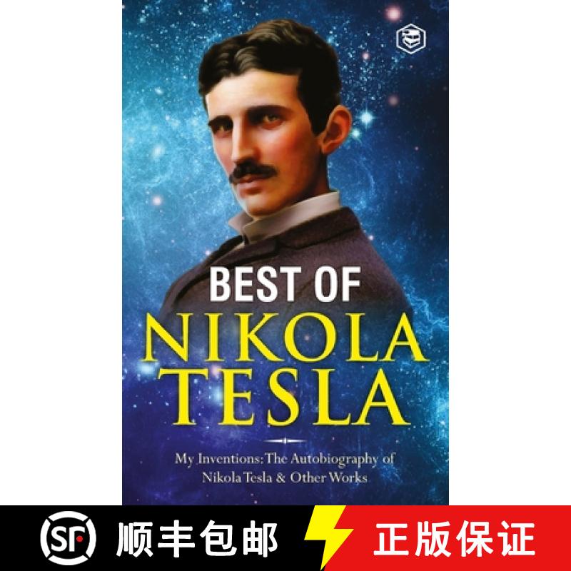 【3-4周达】Inventions, Researches, and Writings of Nikola Tesla: - My Inventions: The Autobiography o... [9789394924345]