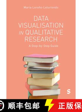 【3-4周达】Data Visualisation in Qualitative Research: A Step-by-Step Guide (1) [9781529601671]