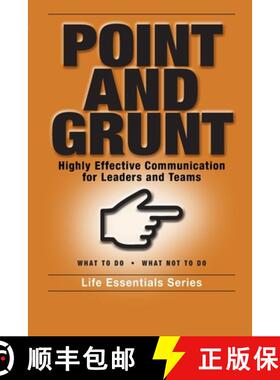 预订 Point and Grunt: Highly Effective Communication for Leaders and Teams [9780997121216]