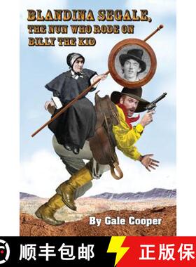 【3-4周达】Blandina Segale: The Nun Who Rode on Billy the Kid [9781949626070]