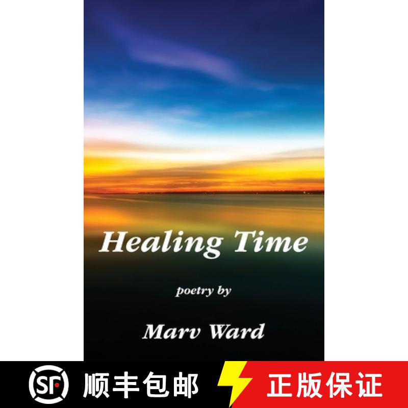 【3-4周达】Healing Time: Poetry by Marv Ward [9781942081258]