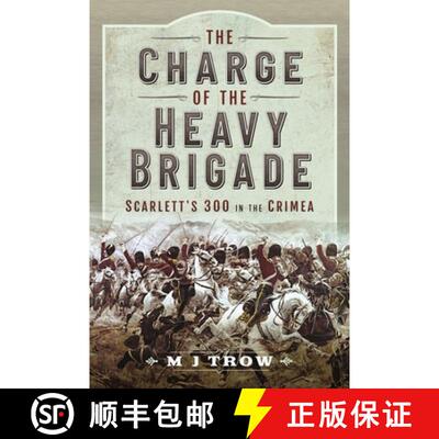 【3-4周达】精装 The Charge of the Heavy Brigade: Scarlett's 300 in the Crimea [9781399093002]