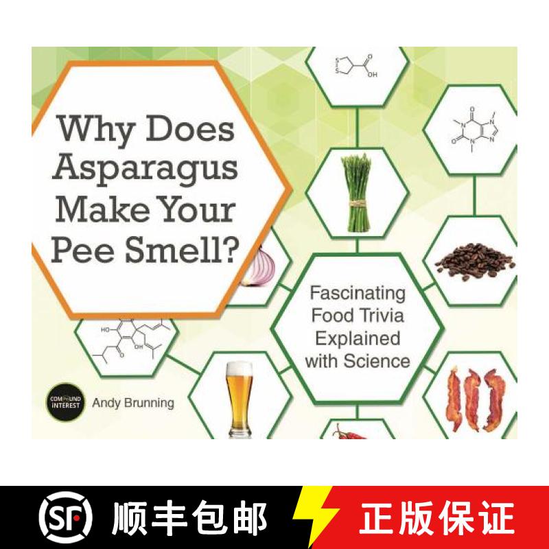 【3-4周达】Why Does Asparagus Make Your Pee Smell?: Fascinating Food Trivia Explained with Science [9781612435510]