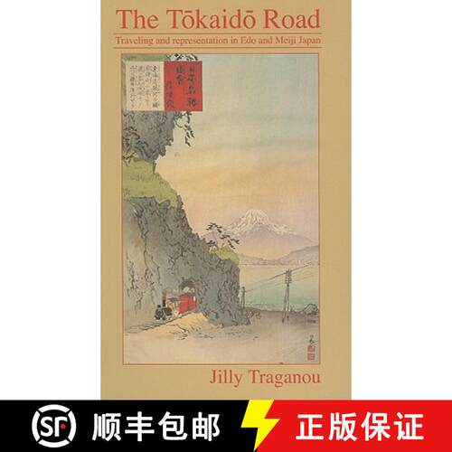 【3-4周达】精装 The Tokaido Road: Travelling and Representation in Edo and Meiji Japan [9780415310918]