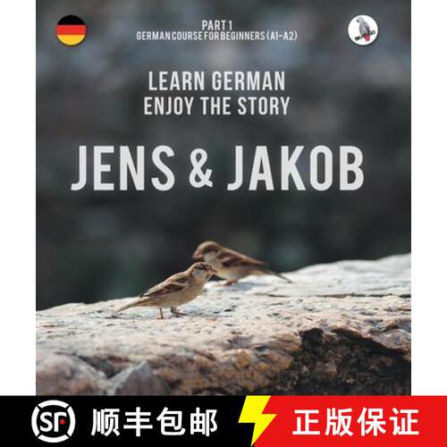 【3-4周达】精装 Jens und Jakob. Learn German. Enjoy the Story. Part 1 ‒ German Course for Begin... [9783945174418]