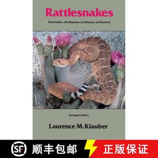 Their Histories Rattlesnakes Abridged 9780520040397 Mankind Habits 4周达 Influence and Life Edition