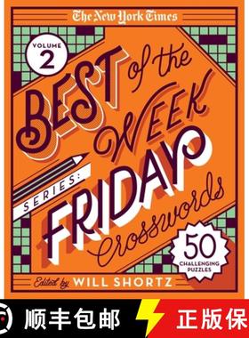 现货 The New York Times Best of the Week Series 2: Friday Crosswords: 50 Challenging Puzzles [9781250803320]