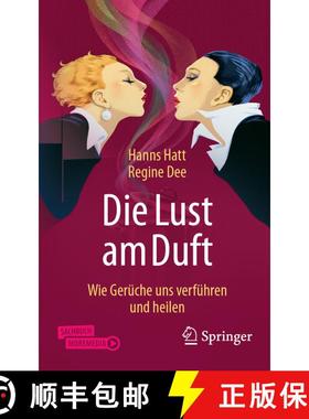 【3-4周达】Die Lust am Duft : Wie Gerüche uns verführen und heilen (2. Auflage 2025) (2. Auflage 20... [9783662713594]