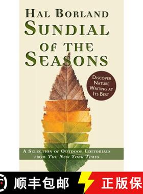 预订 Sundial of the Seasons: A Selection of Outdoor Editorials from The New York Times [9781635619089]