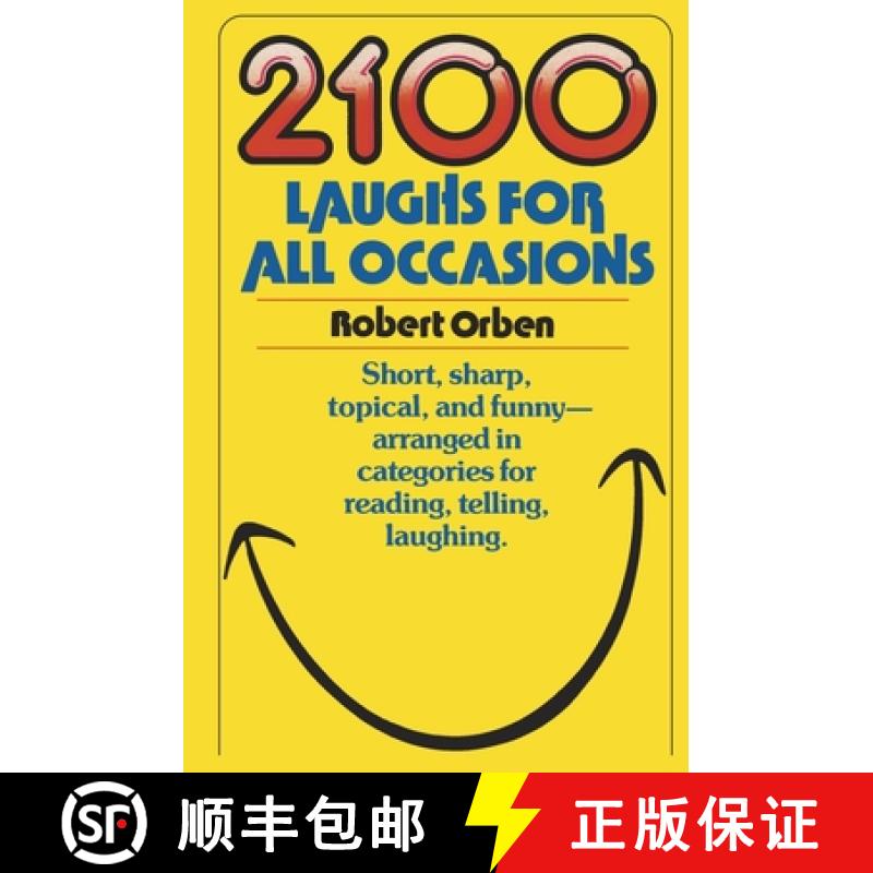 【3-4周达】2100 Laughs for All Occasions: Short, Sharp, Topical, and Funny--Arranged in Categories fo... [9780385234887]