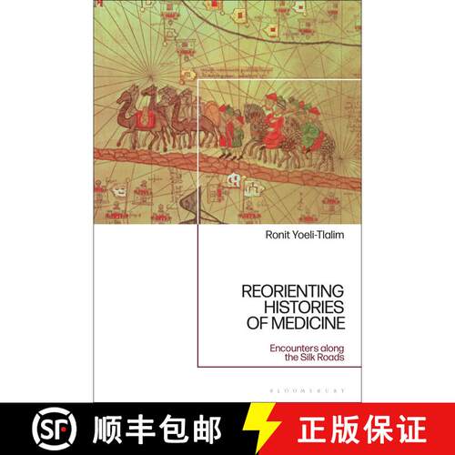 【3-4周达】精装 ReOrienting Histories of Medicine: Encounters along the Silk Roads [9781472512574]