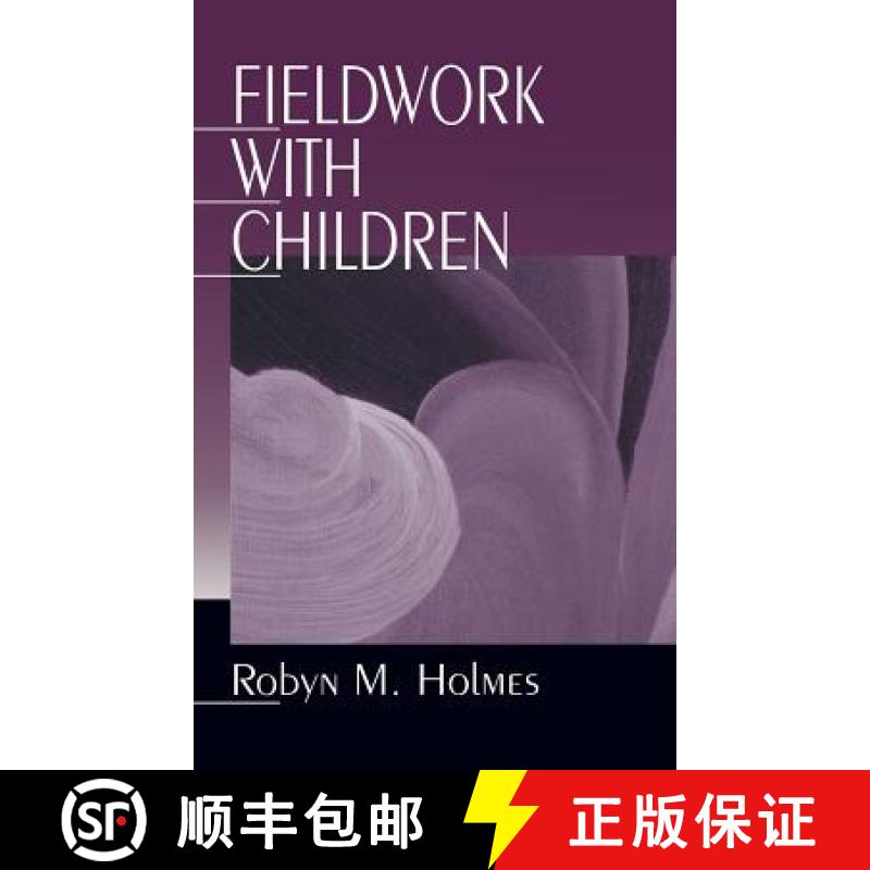 【3-4周达】Fieldwork with Children [9780761907541]