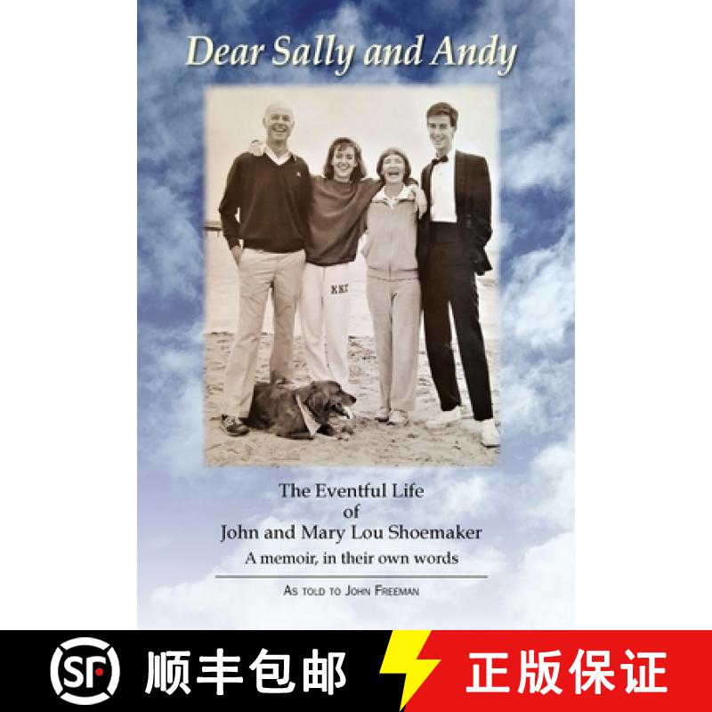 【3-4周达】Dear Sally and Andy: The Eventful Life of John and Mary Lou Shoemaker [9781733422406]