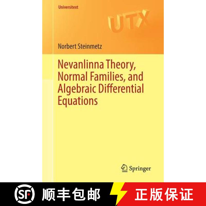 【2-3周达】Nevanlinna Theory, Normal Families, and Algebraic Differential Equations [9783319597997]