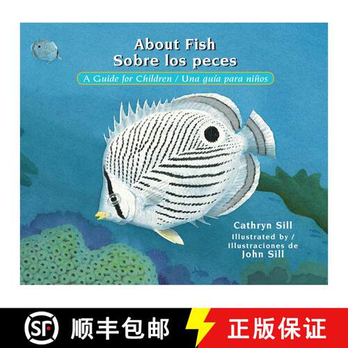 【3-4周达】About Fish / Sobre los peces: A Guide for Children / Una guía para niños (Bilingual Span... [9781561459896]