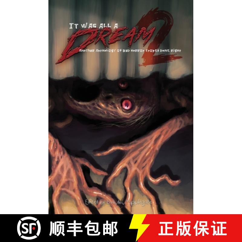 【3-4周达】It Was All a Dream 2: Another Anothology of Bad Horror Tropes Done Right [9798986920269]