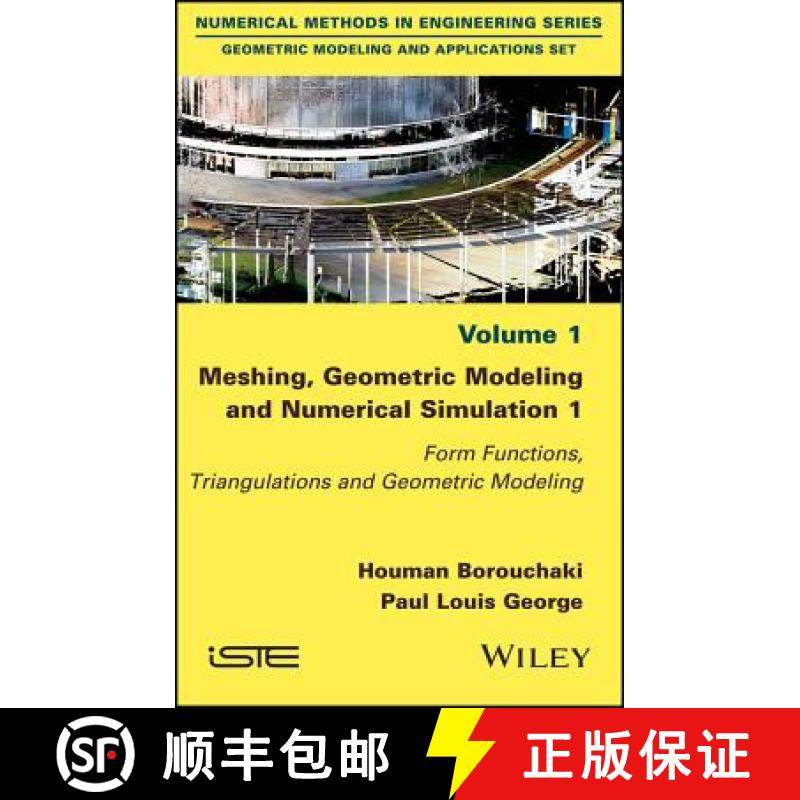 【3-4周达】Meshing, Geometric Modeling And Numerical Simulation  Vol 1:  Form Functions, Triangulat... [9781786300386]