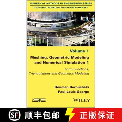 【3-4周达】Meshing, Geometric Modeling And Numerical Simulation  Vol 1:  Form Functions, Triangulat... [9781786300386]