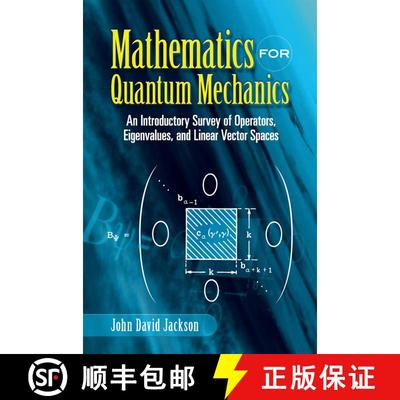 预订 Mathematics for Quantum Mechanics: An Introductory Survey of Operators, Eigenvalues, and Linear ... [9780486453088]