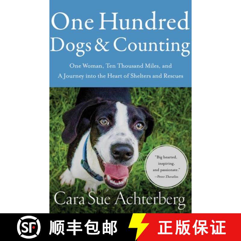 【3-4周达】One Hundred Dogs and Counting: One Woman, Ten Thousand Miles, and a Journey Into the Heart... [9781643138527]