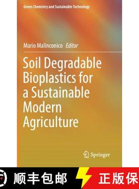 【3-4周达】Soil Degradable Bioplastics for a Sustainable Modern Agriculture [9783662541289]