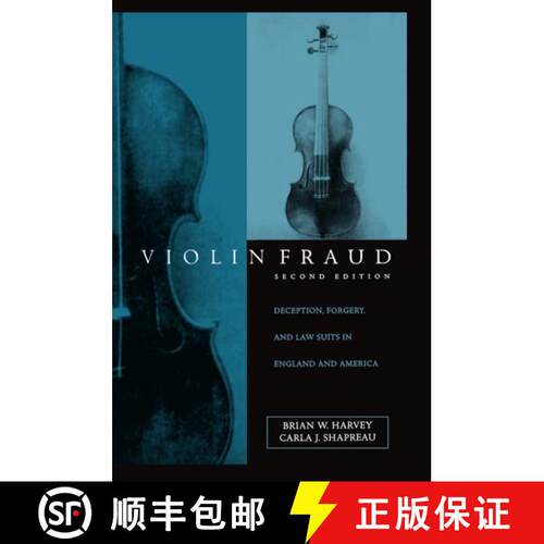 【3-4周达】精装 Violin Fraud: Deception, Forgery, Theft, and Lawsuits in England and America [9780198166559]