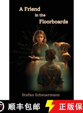 预订 A Friend in the Floorboards [9781638681915]