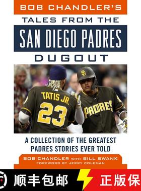 【3-4周达】Bob Chandler's Tales from the San Diego Padres Dugout: A Collection of the Greatest Padres... [9781683583721]