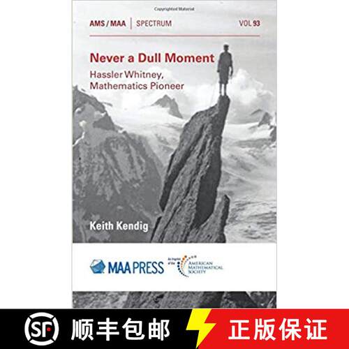 【3-4周达】Never a Dull Moment – Hassler Whitney, Mathematics Pioneer [9781470448288]