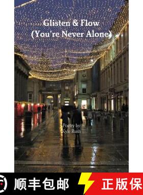 【3-4周达】Glisten & Flow (You're Never Alone) [9780244765248]