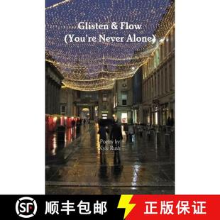 【3-4周达】Glisten & Flow (You're Never Alone) [9780244765248]