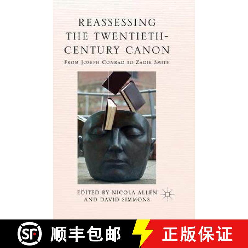 【3-4周达】Reassessing the Twentieth-Century Canon : From Joseph Conrad to Zadie Smith [9781349473977]