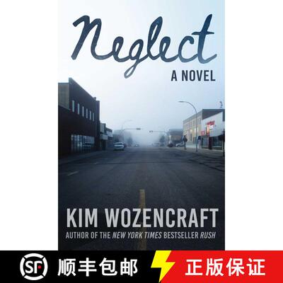 【3-4周达】Neglect: A Novel [9781510764392]