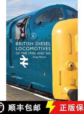 【3-4周达】British Diesel Locomotives of the 1950s and ‘60s [9781784420338]