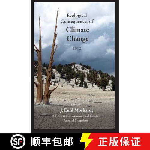 【3-4周达】Ecological Consequences of Climate Change 2012: A Roberts Environmental Center Annual Snap... [9780984382354]