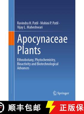 【3-4周达】Apocynaceae Plants : Ethnobotany, Phytochemistry, Bioactivity and Biotechnological Advances [9789819954056]