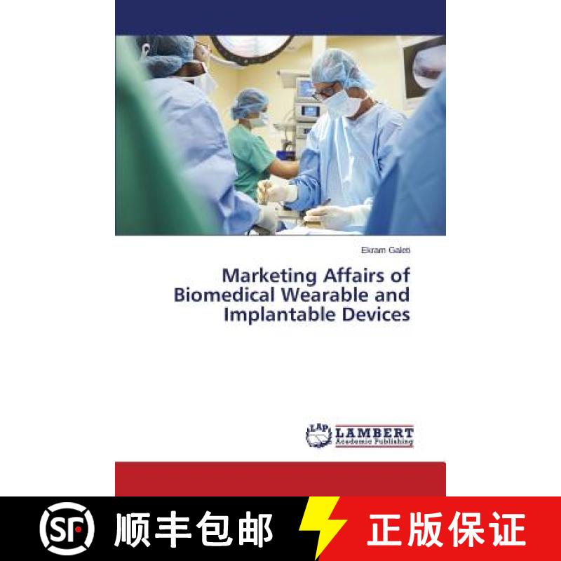 预订 Marketing Affairs of Biomedical Wearable and Implantable Devices [9783659557637]