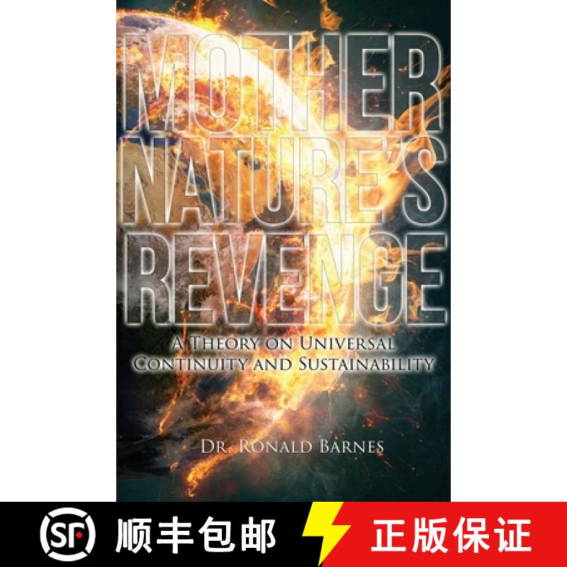 【3-4周达】Mother Nature's Revenge : A Theory on Universal Continuity and Sustainability [9781957114712]