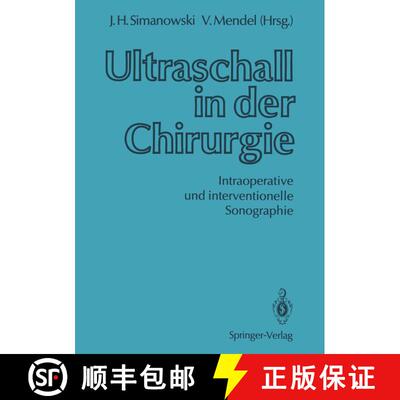 【3-4周达】Ultraschall in der Chirurgie: Intraoperative und interventionelle Sonographie [9783642755422]