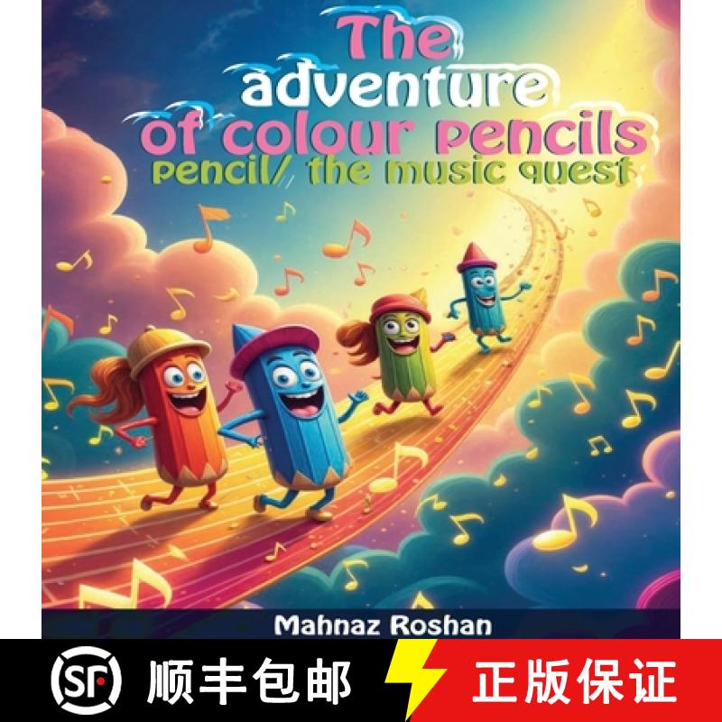 【3-4周达】The adventure of colour pencils: Pencil the music quest [9781967349715]