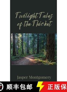 预订 Twilight Tales of the Thicket [9781805673613]