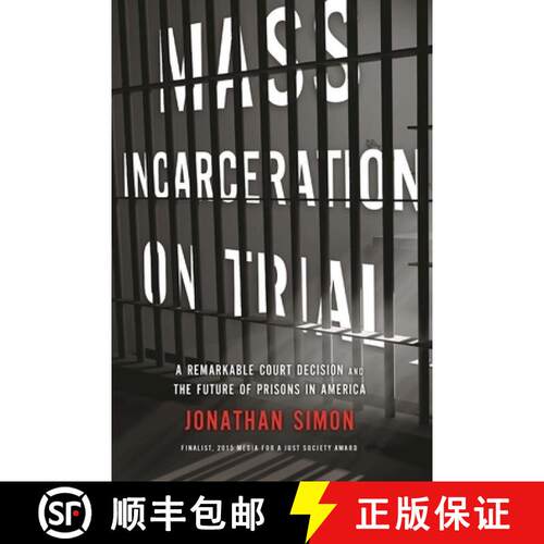 【3-4周达】Mass Incarceration on Trial : A Remarkable Court Decision and the Future of Prisons in Ame... [9781620972540]