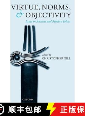 【3-4周达】Virtue, Norms, and Objectivity: Issues in Ancient and Modern Ethics [9780199264384]