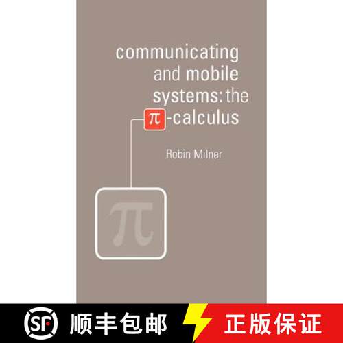 【3-4周达】精装 Communicating and Mobile Systems: The Pi Calculus [9780521643207]