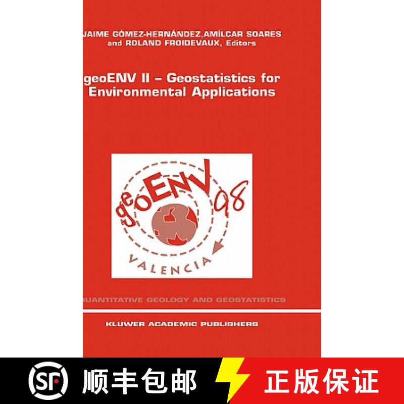 【3-4周达】geoENV II - Geostatistics for Environmental Applications: Proceedings of the Second Europe... [9780792357834]