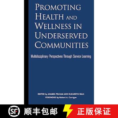 【3-4周达】Promoting Health and Wellness in Underserved Communities: Multidisciplinary Perspectives T... [9781579222406]