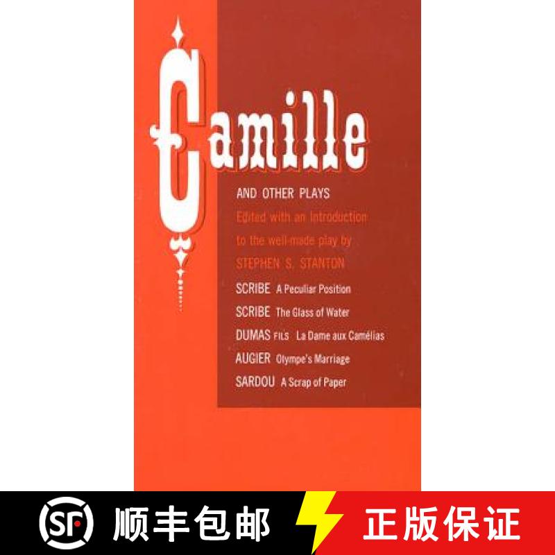 【3-4周达】Camille and Other Plays: A Peculiar Position; The Glass of Water; La Dame Aux Camélias; O... [9780809007066]