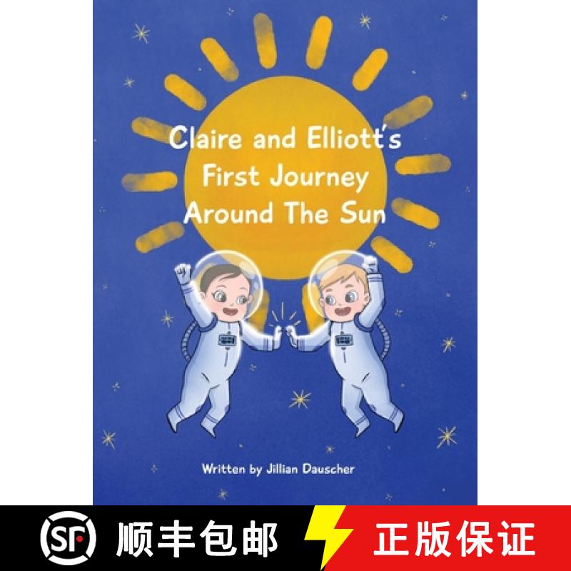 【3-4周达】Claire and Elliott's First Journey Around The Sun [9798822911833]